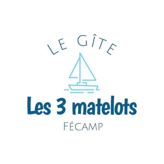 Gite Les Trois Matelots Fécamp Εξωτερικό φωτογραφία